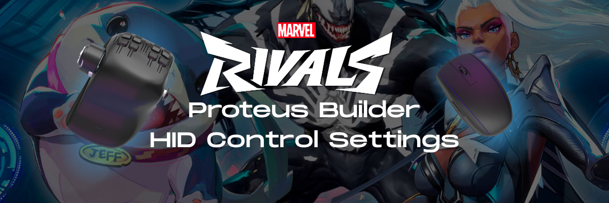 Proteus Builder Control Set Up for Marvel Rivals